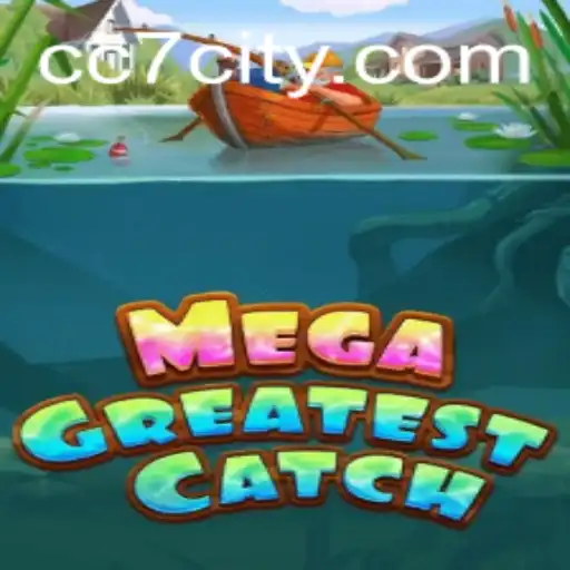 MegaGreatestCatch: Dive into the Ultimate Fishing Adventure
